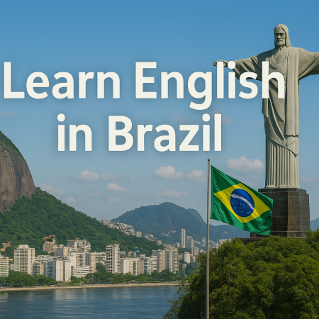 Learn English in Brazil: A Complete Guide to Boost Your Skills and Confidence