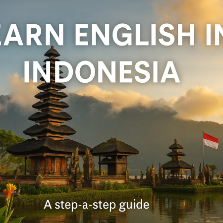 Learn English in Indonesia: Best Tips, Resources, and Step-by-Step Guide