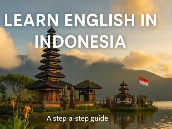 Learn English in Indonesia: Best Tips, Resources, and Step-by-Step Guide