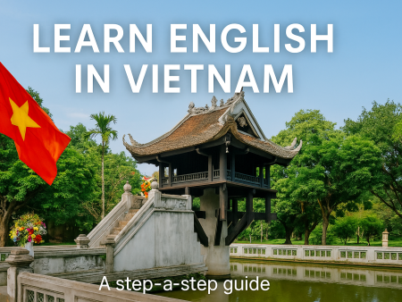 Learn English in Vietnam: The Ultimate Guide to Affordable and Effective Language Learning