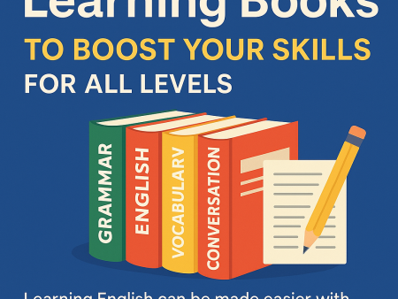 Top English Learning Books to Boost Your Skills for All Levels